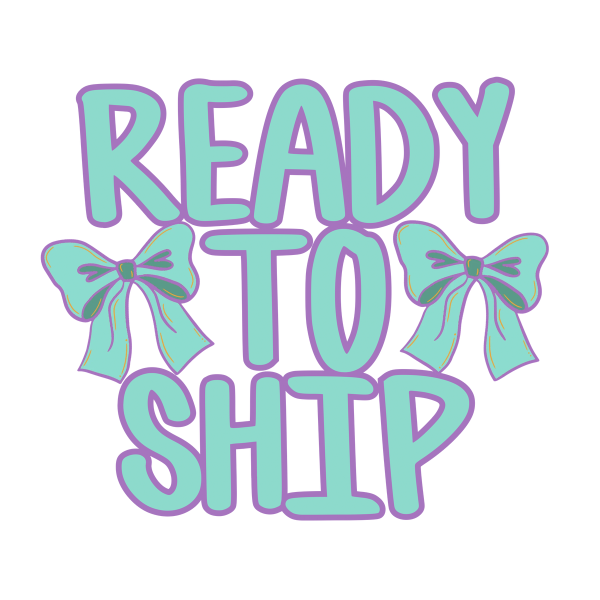 Ready To Ship